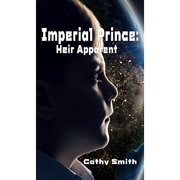 Imperial Prince: Heir Apparent / Imperial Prince, Cathy Smith