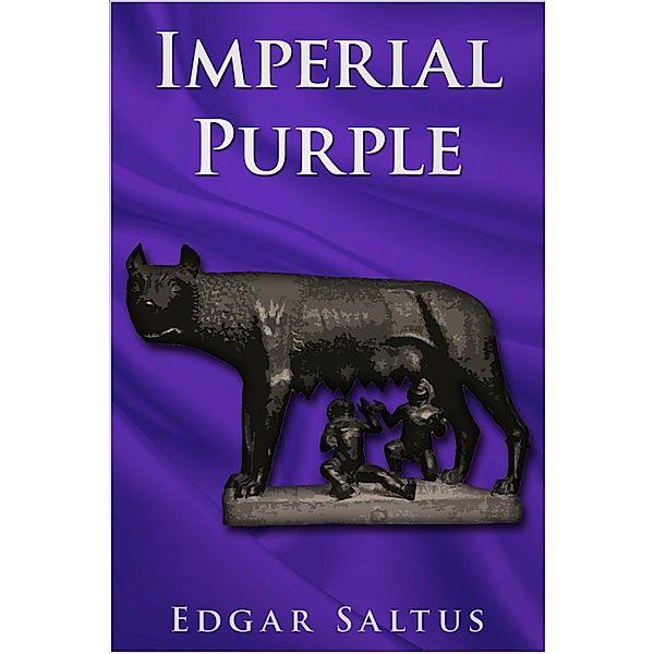 Imperial Purple, Edgar Saltus