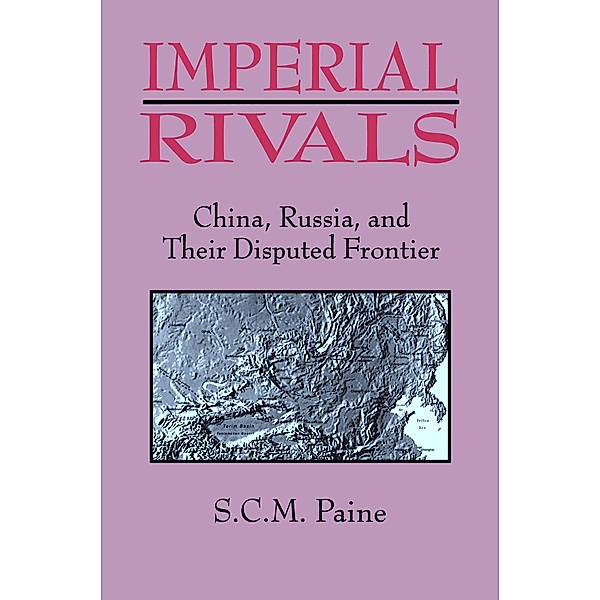 Imperial Rivals, Sarah C. M. Paine