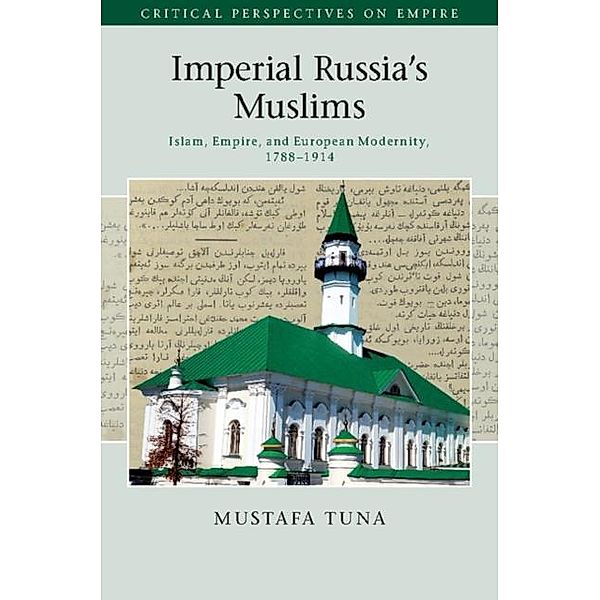 Imperial Russia's Muslims, Mustafa Tuna