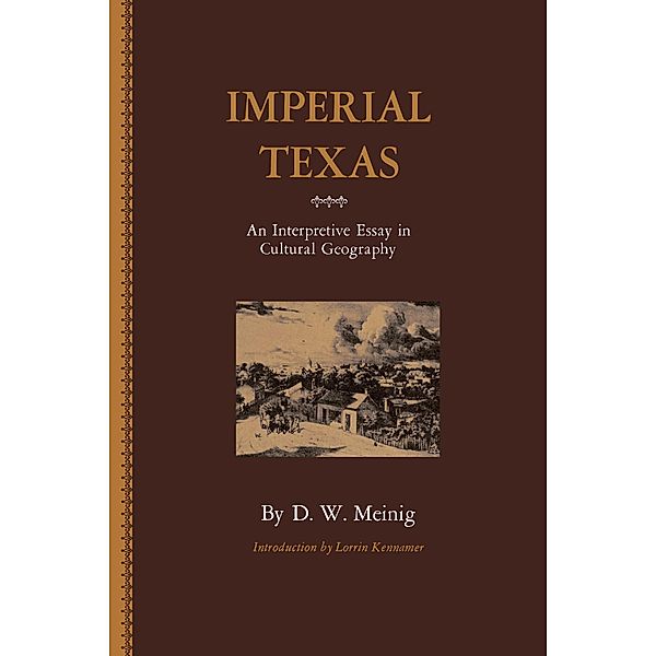 Imperial Texas, D. W. Meinig
