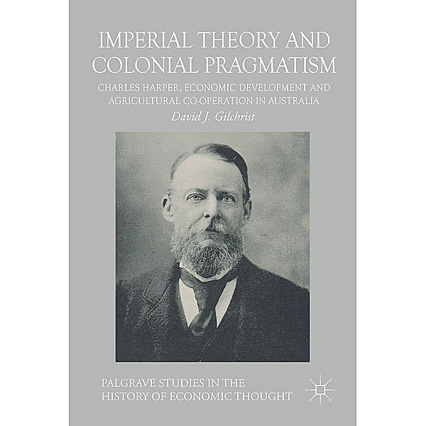 Imperial Theory and Colonial Pragmatism, David Gilchrist