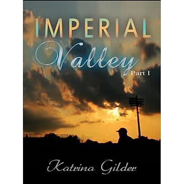 Imperial Valley, Katrina Gilder