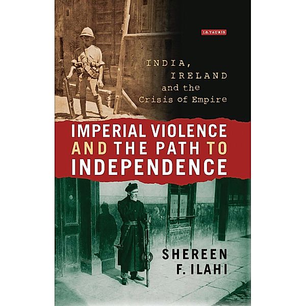 Imperial Violence and the Path to Independence, Shereen Ilahi