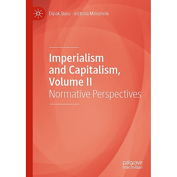 Imperialism and Capitalism, Volume II, Dipak Basu, Victoria Miroshnik