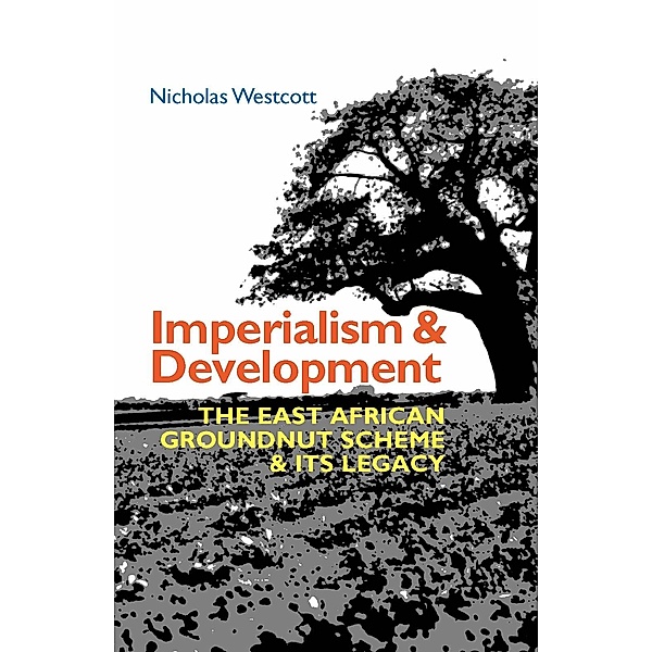 Imperialism and Development / Eastern Africa Series Bd.50, Nicholas Westcott