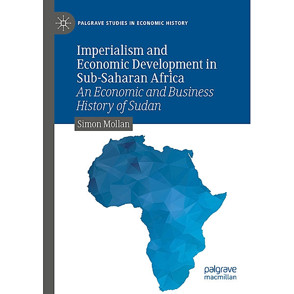 Imperialism and Economic Development in Sub-Saharan Africa, Simon Mollan