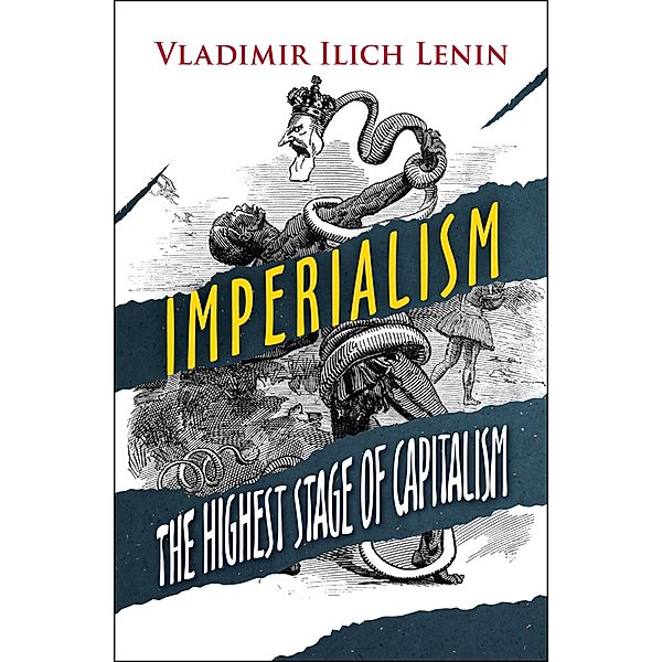 Imperialism, the Highest Stage of Capitalism, Vladimir Ilich Lenin