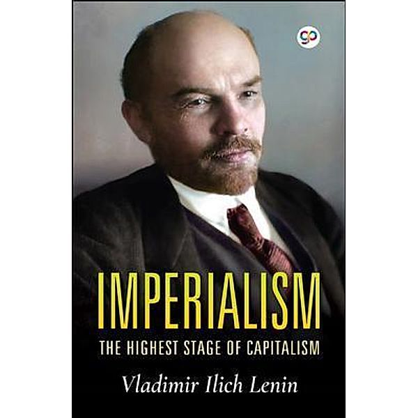 Imperialism, the Highest Stage of Capitalism / GENERAL PRESS, Vladimir Lenin