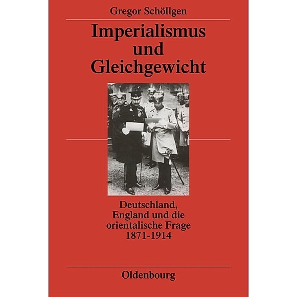 Imperialismus und Gleichgewicht, Gregor Schöllgen