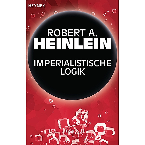 Imperialistische Logik, Robert A. Heinlein