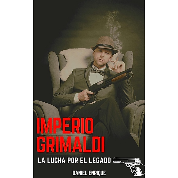 Imperio Grimaldi: La lucha por el legado, Daniel Enrique