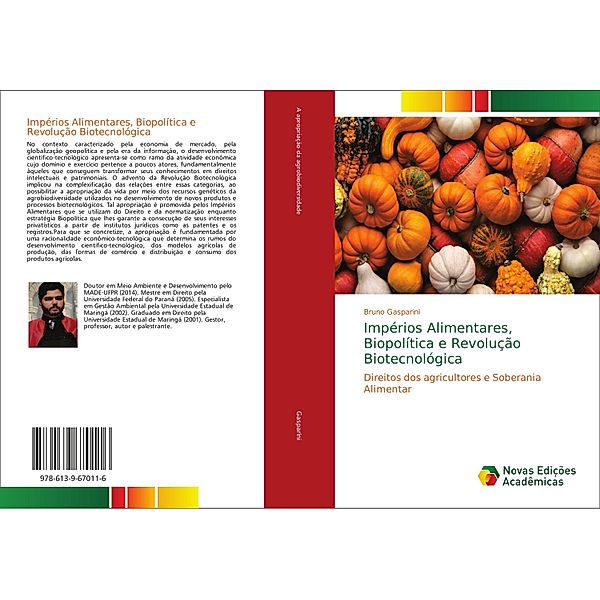 Impérios Alimentares, Biopolítica e Revolução Biotecnológica, Bruno Gasparini