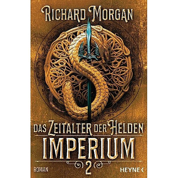 Imperium / Das Zeitalter der Helden Bd.2, Richard Morgan