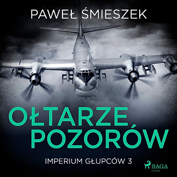 Imperium Głupców - 3 - Ołtarze Pozorów, Paweł Śmieszek