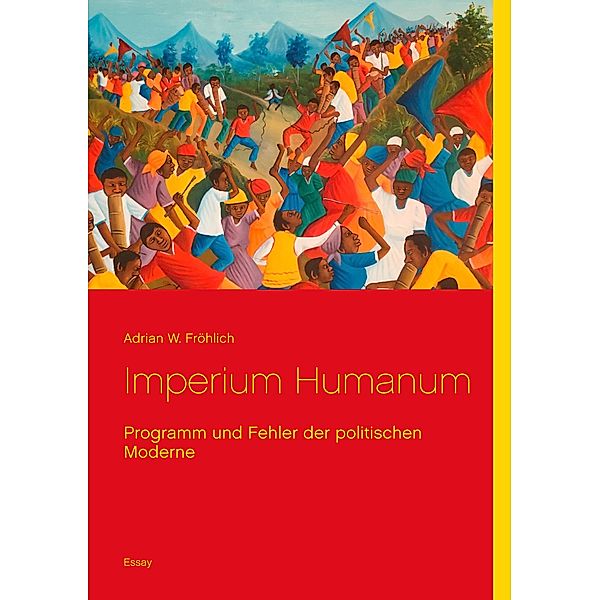 Imperium Humanum, Adrian W. Fröhlich