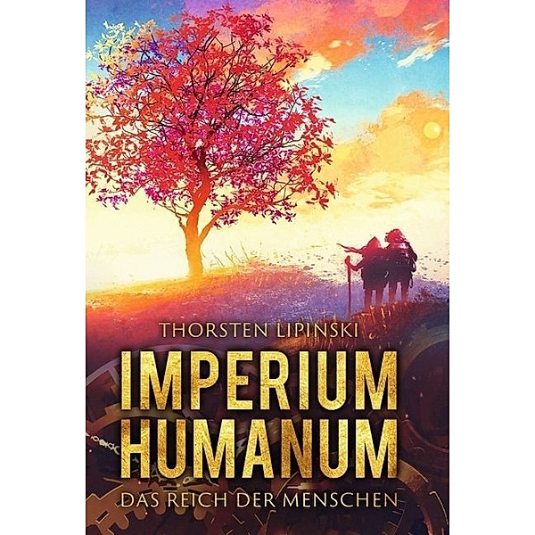 Imperium Humanum - Das Reich der Menschen, Thorsten Lipinski