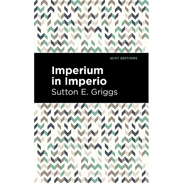 Imperium in Imperio / Black Narratives, Sutton E. Griggs