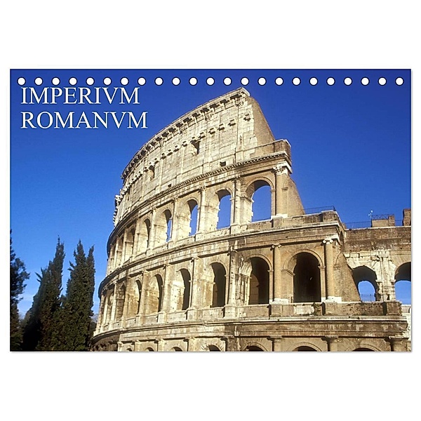 Imperium Romanum (Tischkalender 2024 DIN A5 quer), CALVENDO Monatskalender, Geotop Bildarchiv