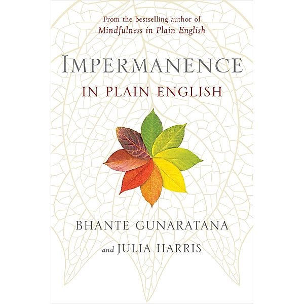 Impermanence in Plain English, Bhante Gunaratana, Julia Harris