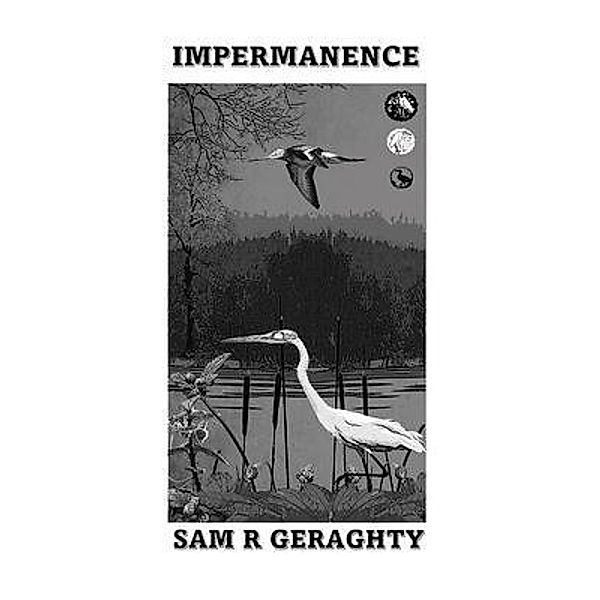Impermanence / Veneficia Publications, Sam Geraghty