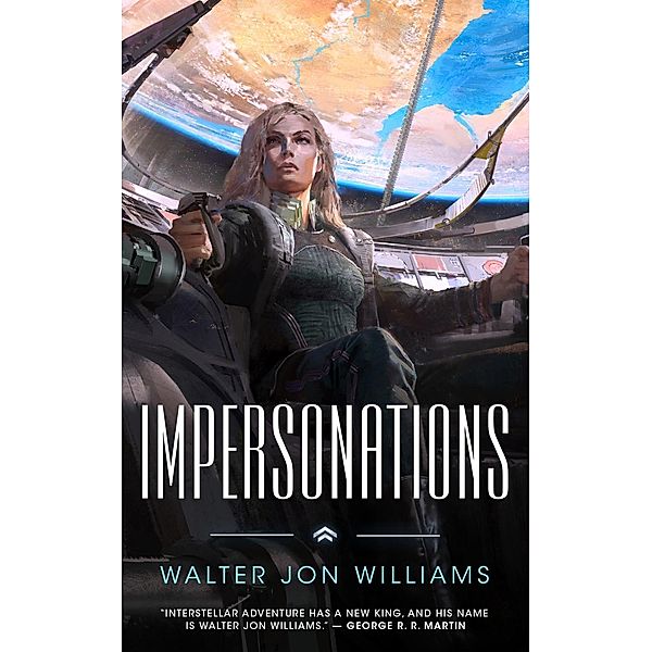 Impersonations, Walter Jon Williams