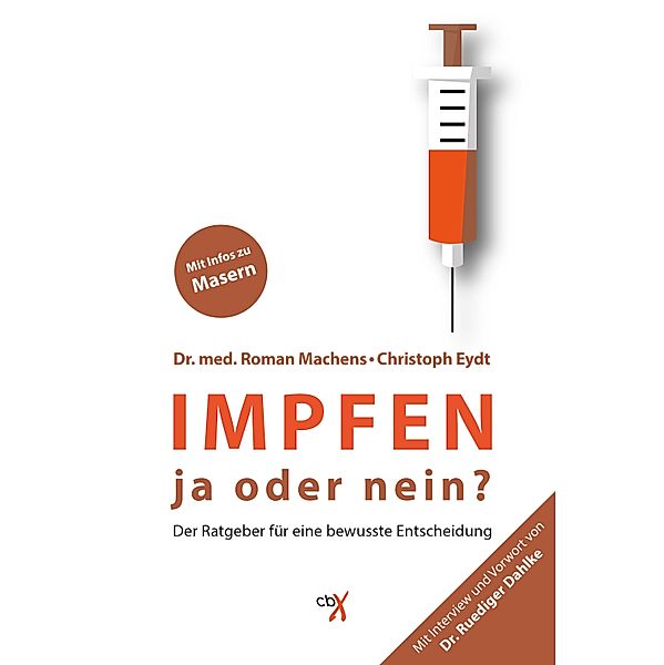 Impfen, Roman Machens, Ruediger Dahlke, Christoph Eydt