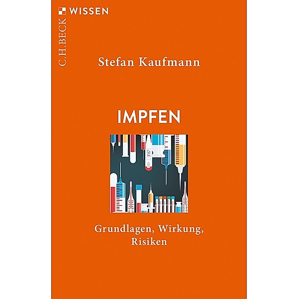 Impfen / Beck'sche Reihe Bd.2925, Stefan H. E. Kaufmann