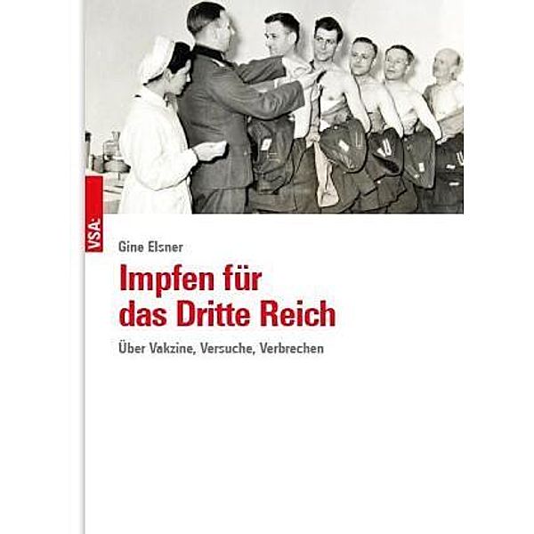 Impfen für das Dritte Reich, Gine Elsner