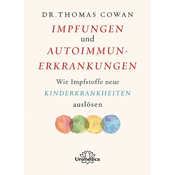 Impfungen und Autoimmunerkrankungen, Thomas Cowan