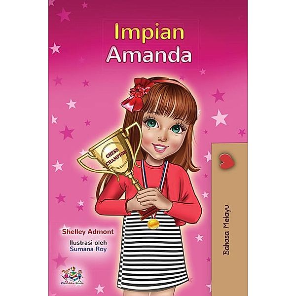 Impian Amanda (Malay Bedtime Collection) / Malay Bedtime Collection, Shelley Admont, Kidkiddos Books