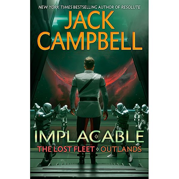 Implacable / The Lost Fleet: Outlands Bd.3, Jack Campbell