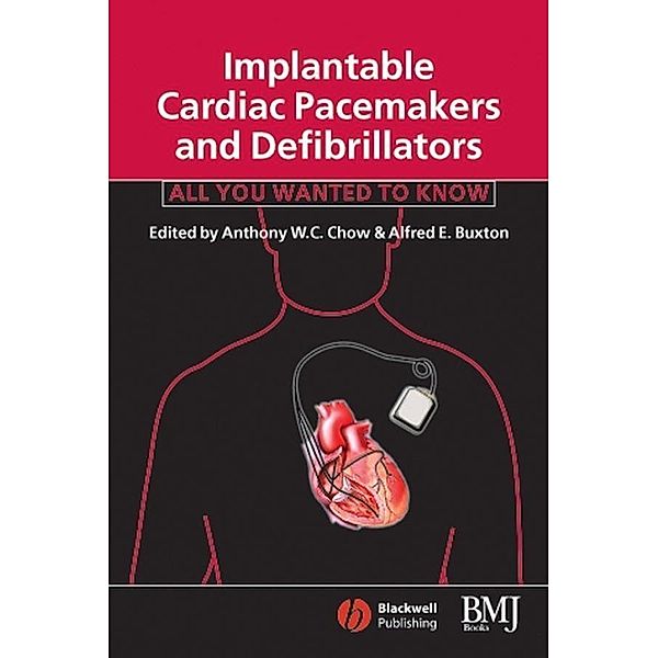 Implantable Cardiac Pacemakers and Defibrillators