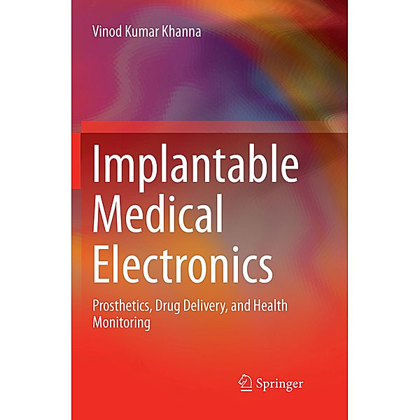 Implantable Medical Electronics, Vinod Kumar Khanna
