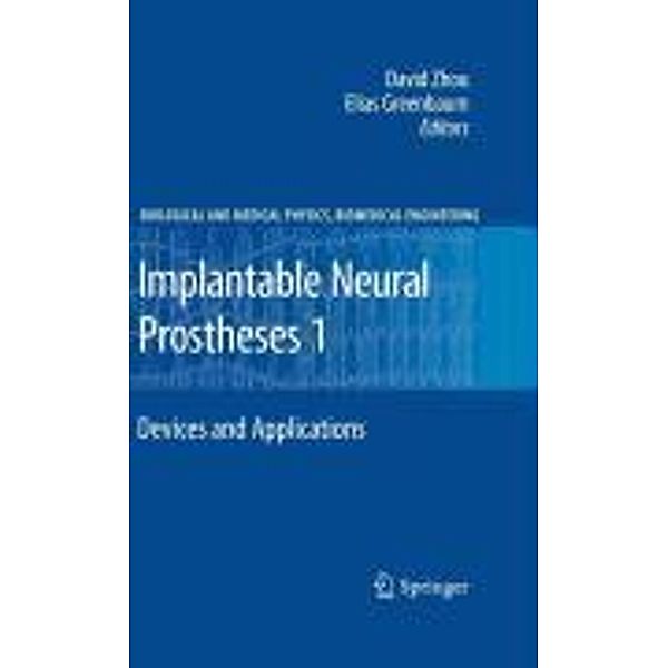 Implantable Neural Prostheses 1 / Biological and Medical Physics, Biomedical Engineering