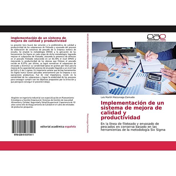 Implementación de un sistema de mejora de calidad y productividad, Luis Martín Matzunaga Zamudio