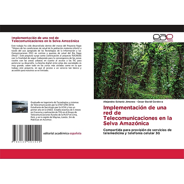 Implementación de una red de Telecomunicaciones en la Selva Amazónica, Alejandro Echaniz Jimenez, Cesar David Cordova