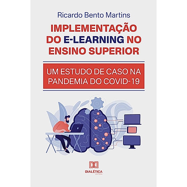 Implementação do E-learning no ensino superior, Ricardo Bento Martins