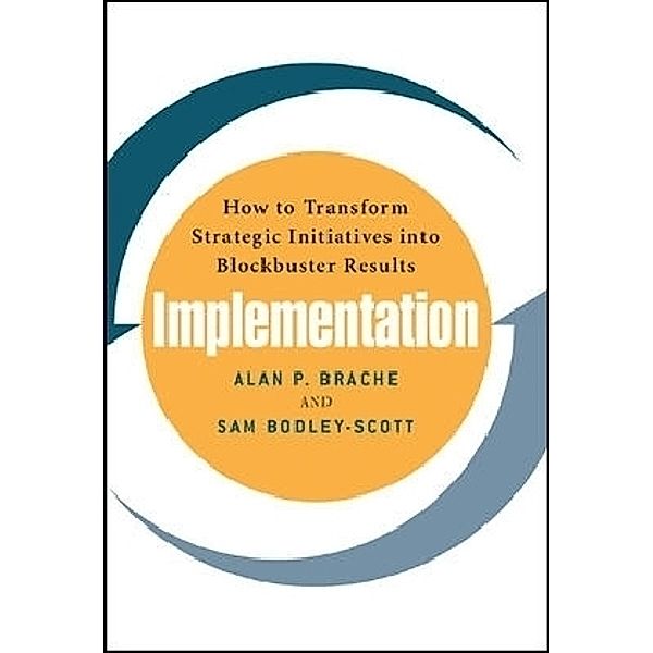 Implementation, Alan P. Brache, Sam Bodley-Scott