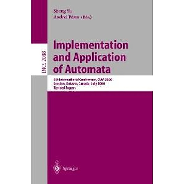 Implementation and Application of Automata / Lecture Notes in Computer Science Bd.2088