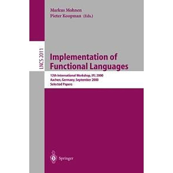 Implementation of Functional Languages / Lecture Notes in Computer Science Bd.2011