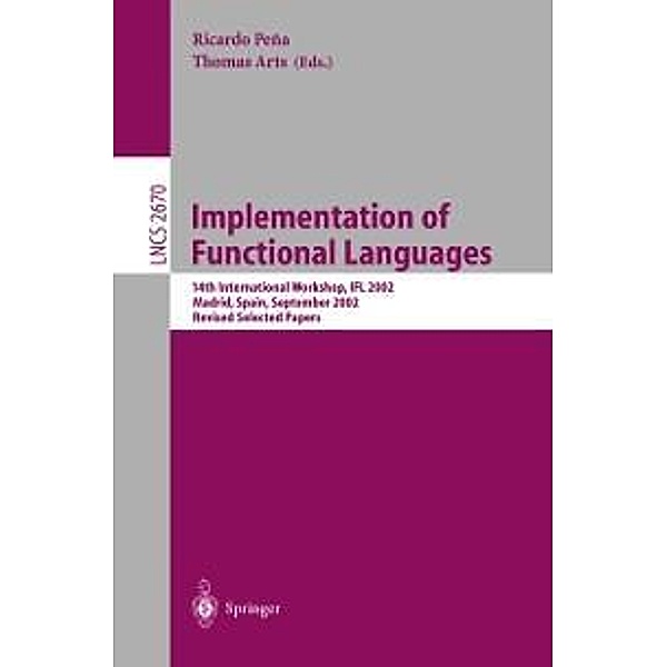 Implementation of Functional Languages / Lecture Notes in Computer Science Bd.2670