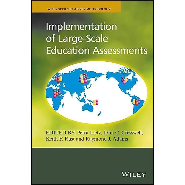 Implementation of Large-Scale Education Assessments / Wiley Series in Survey Methodology