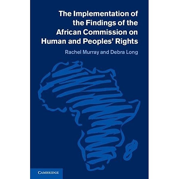 Implementation of the Findings of the African Commission on Human and Peoples' Rights, Rachel Murray