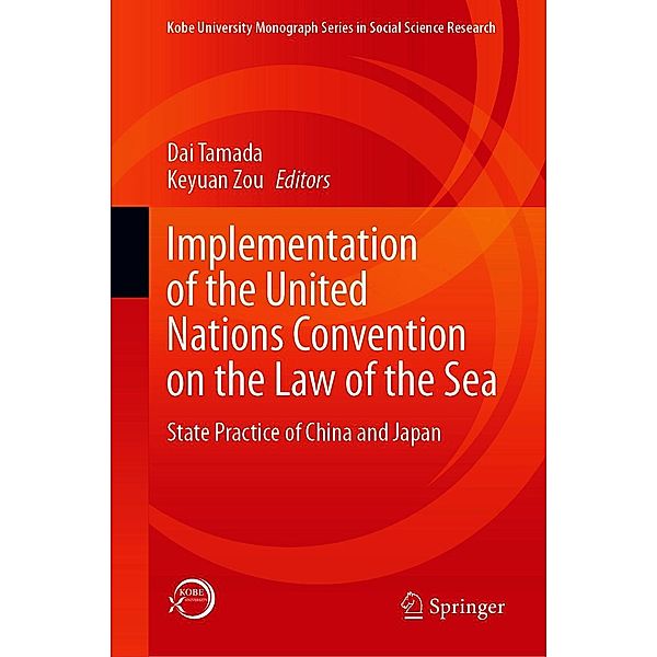 Implementation of the United Nations Convention on the Law of the Sea / Kobe University Monograph Series in Social Science Research