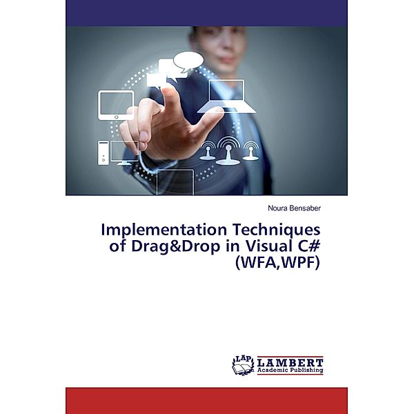 Implementation Techniques of Drag&Drop in Visual C# (WFA,WPF), Noura Bensaber