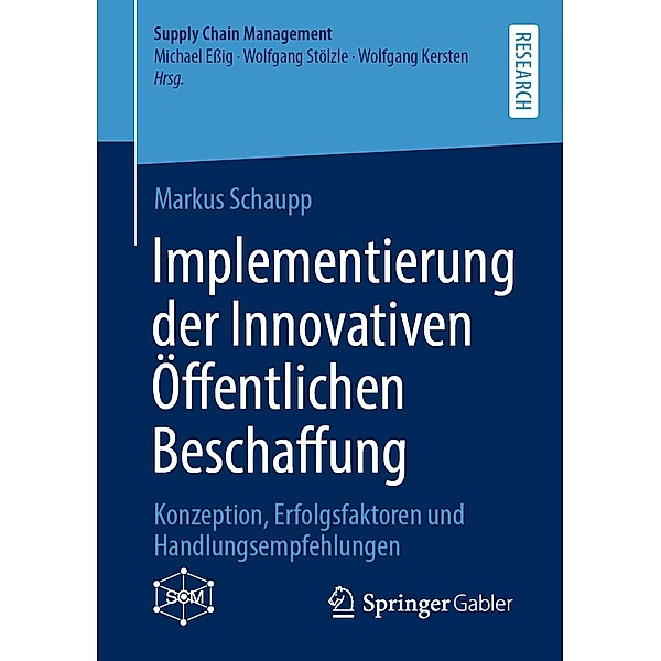 Implementierung der Innovativen Öffentlichen Beschaffung / Supply Chain Management, Markus Schaupp