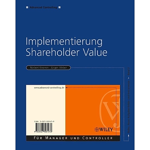 Implementierung Shareholder-Value / Advanced Controlling Bd.3, Jürgen Weber, Norbert Knorren