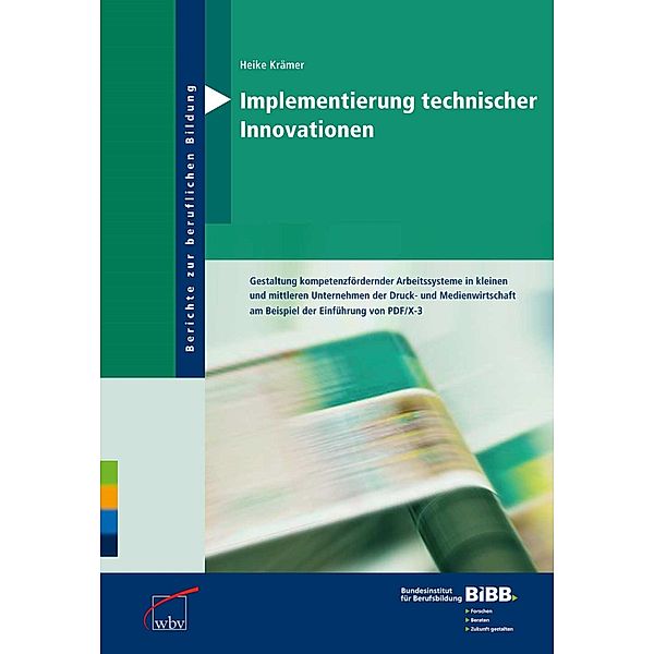 Implementierung technischer Innovationen / Berichte zur beruflichen Bildung Bd.26, Heike Krämer