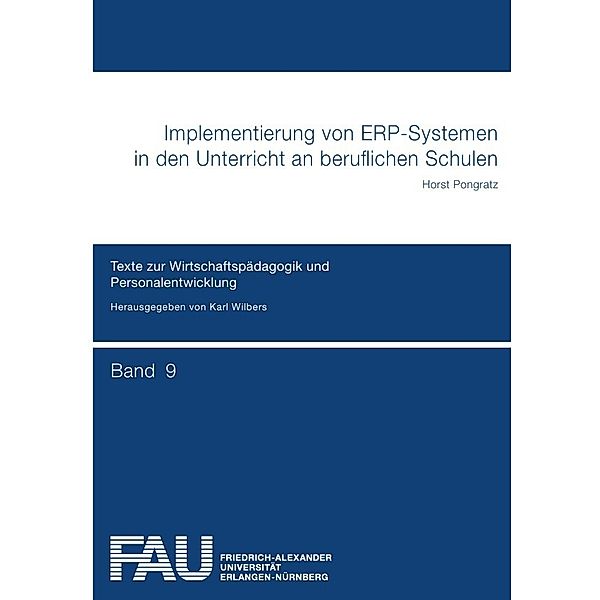 Implementierung von ERP-Systemen in den Unterricht an beruflichen Schulen, Horst Pongratz